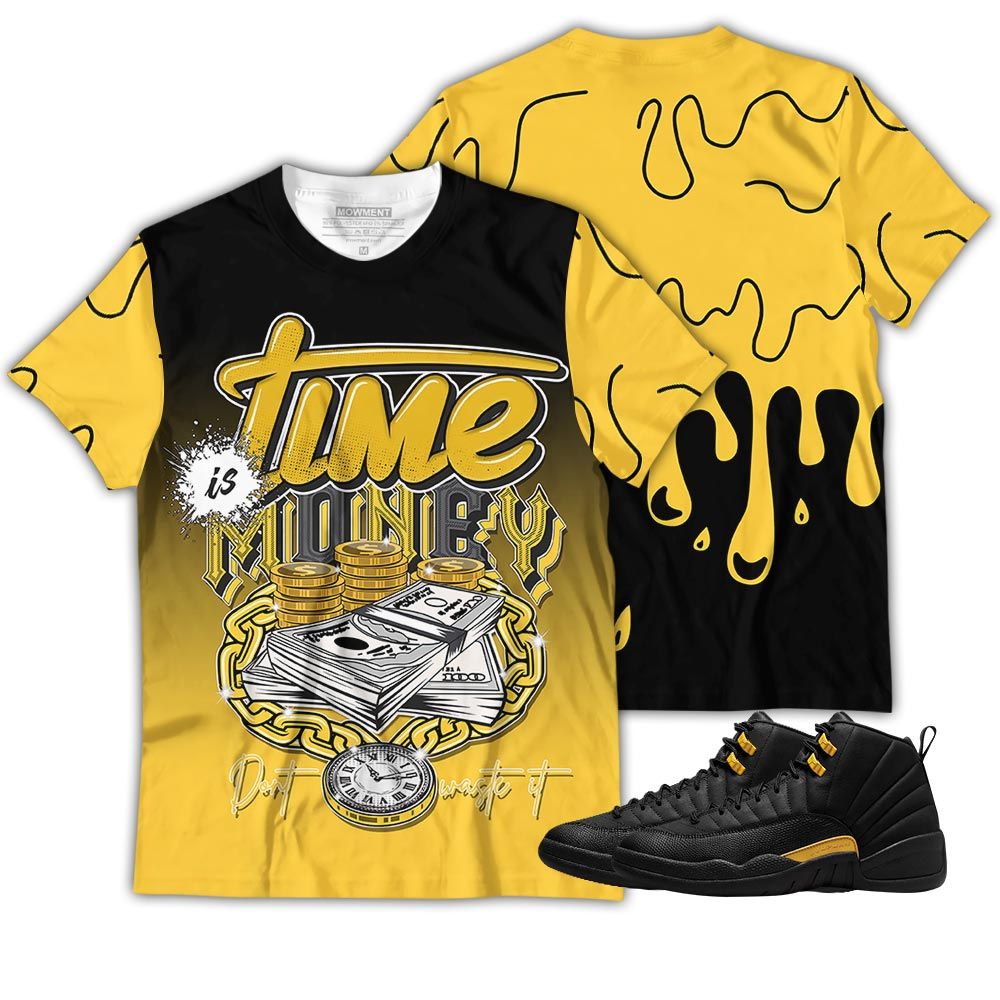Dope Time Is Money Sneaker Shirt Match Black Taxi 12S, Jordan 12 Retro Black Taxi Hoodie Sweatshirt Tee All Over Print MKO Shirt Dope Time Is Money Sneaker Shirt Match Black Taxi 12S, Jordan 12 Retro Black Taxi Hoodie Sweatshirt Tee All Over Print MKO Shirt