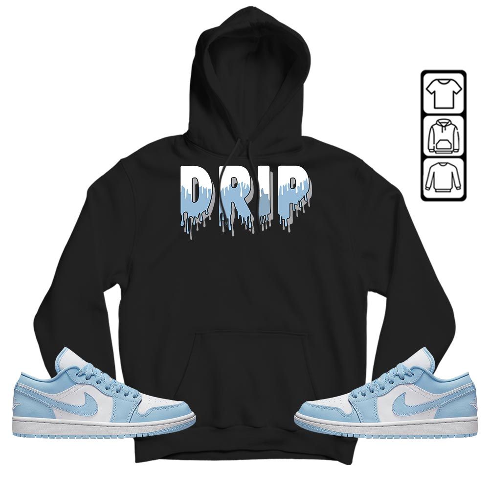 Drip Dripping Sneaker Shirt Match 1 Low Gets Icy, Jordan 1 Low Ice Blue MKO T-Shirt Drip Dripping Sneaker Shirt Match 1 Low Gets Icy, Jordan 1 Low Ice Blue MKO T-Shirt