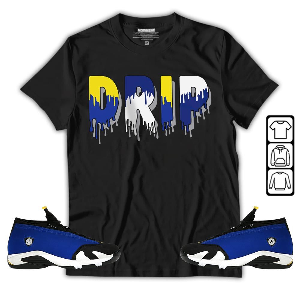 Drip Dripping Sneaker Shirt Match 2023 Blue Laney 14s, Jordan 14 Laney MKO T-Shirt