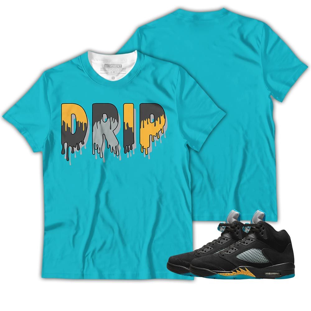 Drip Dripping Sneaker Shirt Match 2023 Retro Aqua 5S, Jordan 5 Aqua Hoodie Sweatshirt Tee All Over Print MKO Shirt Drip Dripping Sneaker Shirt Match 2023 Retro Aqua 5S, Jordan 5 Aqua Hoodie Sweatshirt Tee All Over Print MKO Shirt