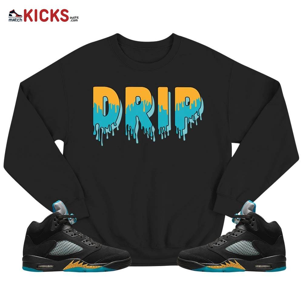 Drip Dripping Sneaker Shirt Match 2023 Retro Aqua 5s, Jordan 5 Aqua MKO T-Shirt Drip Dripping Sneaker Shirt Match 2023 Retro Aqua 5s, Jordan 5 Aqua MKO T-Shirt