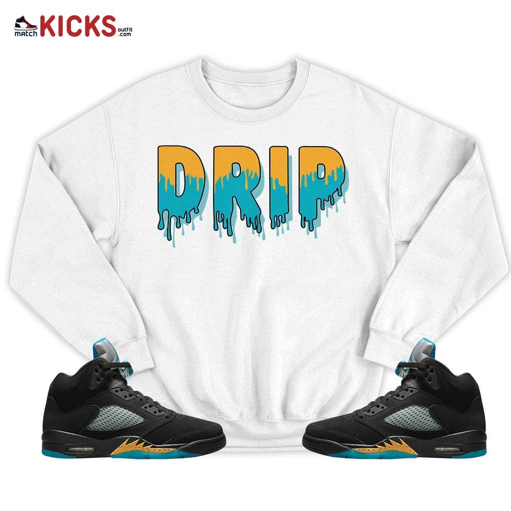 Drip Dripping Sneaker Shirt Match 2023 Retro Aqua 5s, Jordan 5 Aqua MKO T-Shirt Drip Dripping Sneaker Shirt Match 2023 Retro Aqua 5s, Jordan 5 Aqua MKO T-Shirt