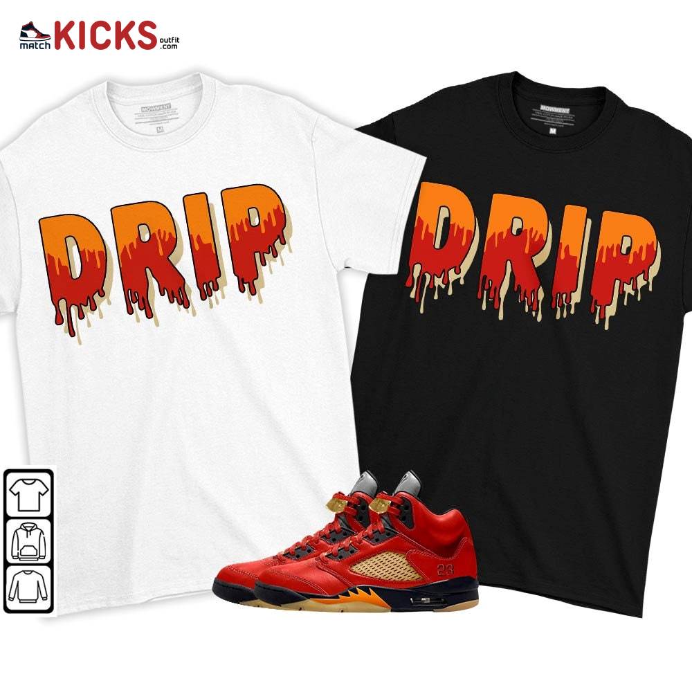 Drip Dripping Sneaker Shirt Match 5 Dunk On Mars, Jordan 5 Mars For Her MKO T-Shirt Drip Dripping Sneaker Shirt Match 5 Dunk On Mars, Jordan 5 Mars For Her MKO T-Shirt