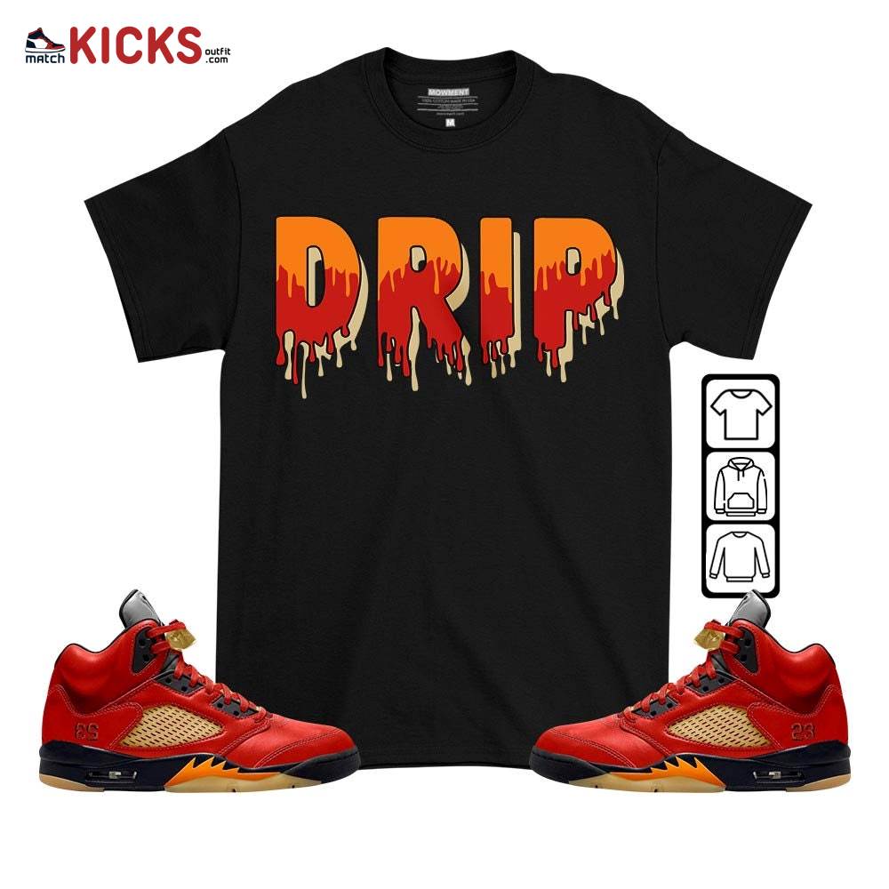 Drip Dripping Sneaker Shirt Match 5 Dunk On Mars, Jordan 5 Mars For Her MKO T-Shirt