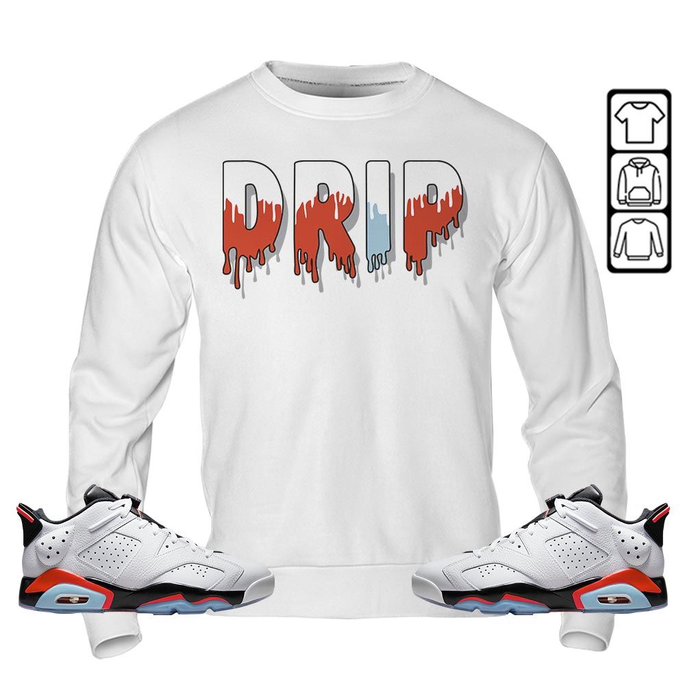 Drip Dripping Sneaker Shirt Match Golf White Infrared 6s, Jordan 6 Low Infrared MKO T-Shirt Drip Dripping Sneaker Shirt Match Golf White Infrared 6s, Jordan 6 Low Infrared MKO T-Shirt