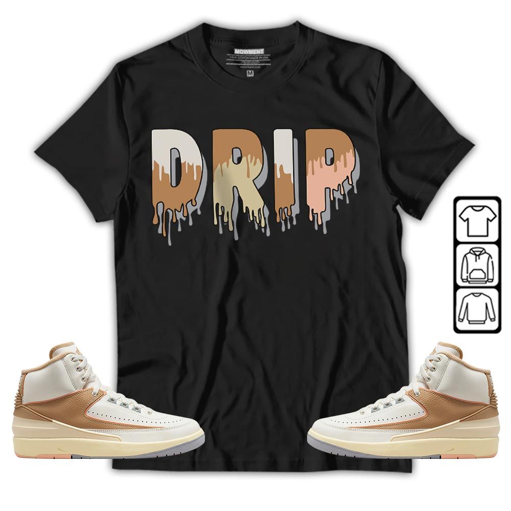 Drip Dripping Sneaker Shirt Match Retro Craft 2s, Jordan 2 Craft MKO T-Shirt Drip Dripping Sneaker Shirt Match Retro Craft 2s, Jordan 2 Craft MKO T-Shirt