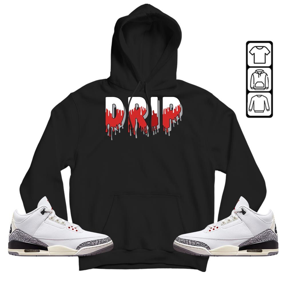 Drip Dripping Sneaker Shirt Match White Cement 3s, Jordan Retro 3 White Cement MKO T-Shirt Drip Dripping Sneaker Shirt Match White Cement 3s, Jordan Retro 3 White Cement MKO T-Shirt
