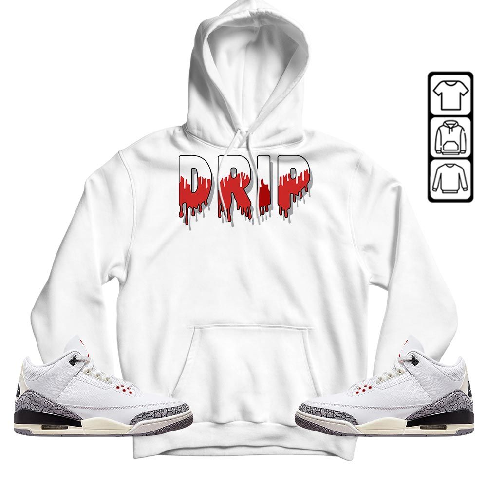 Drip Dripping Sneaker Shirt Match White Cement 3s, Jordan Retro 3 White Cement MKO T-Shirt