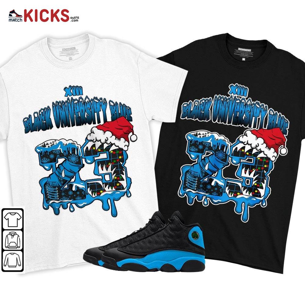 Drip Number 23 Noel Sneaker Shirt Match Black University Blue 13s, Jordan 13 Black University Blue 2022 MKO T-Shirt Drip Number 23 Noel Sneaker Shirt Match Black University Blue 13s, Jordan 13 Black University Blue 2022 MKO T-Shirt