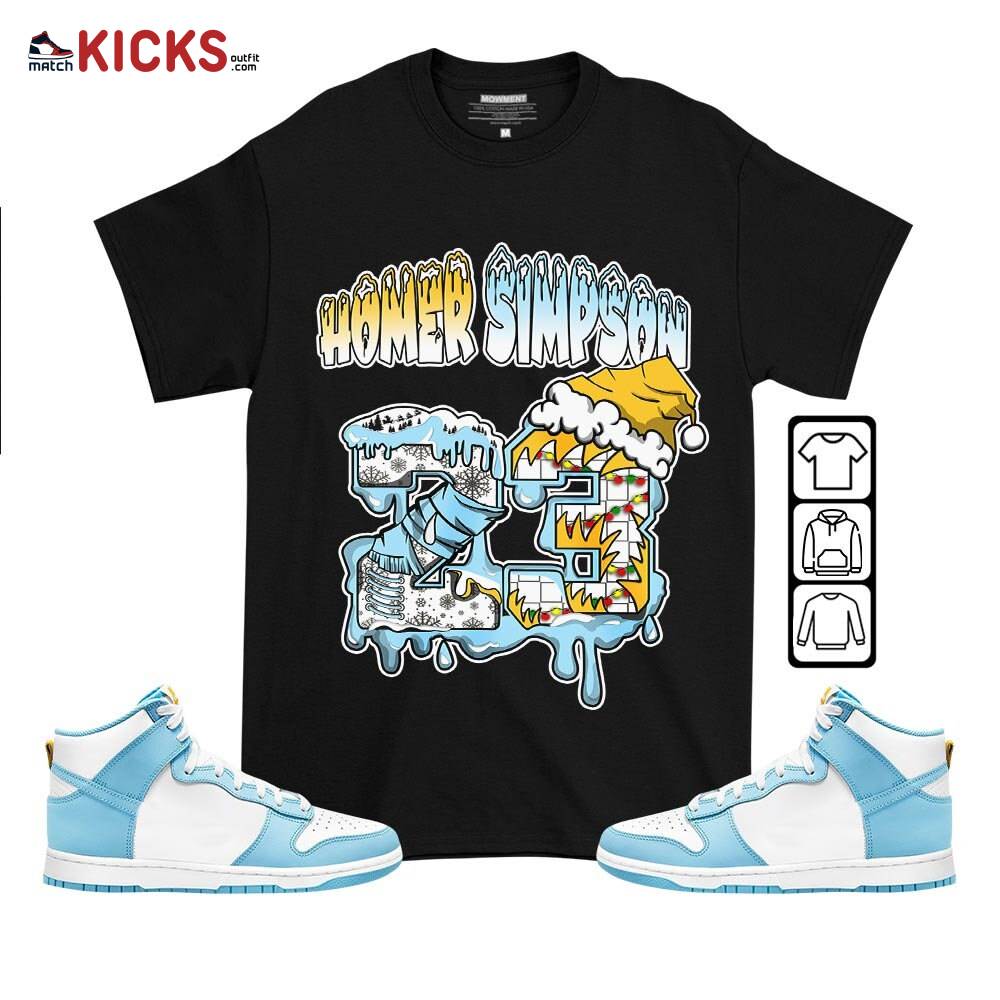 Drip Number 23 Noel Sneaker Shirt Match Dunk High Blue Chill, Dunk High Homer Simpson MKO T-Shirt Drip Number 23 Noel Sneaker Shirt Match Dunk High Blue Chill, Dunk High Homer Simpson MKO T-Shirt