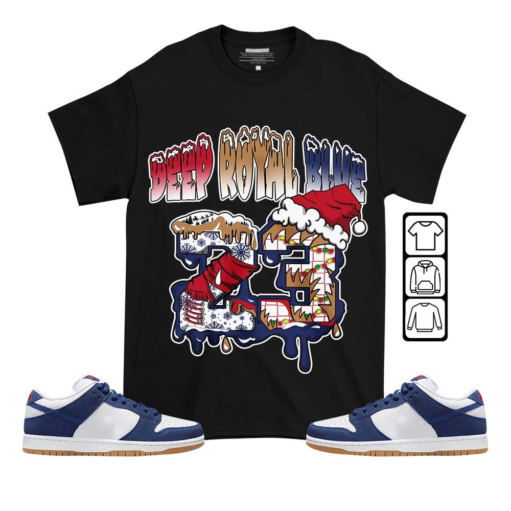 Drip Number 23 Noel Sneaker Shirt Match Dunk Low Dodgers, SB Dunk Low Premium Deep Royal Blue MKO T-Shirt Drip Number 23 Noel Sneaker Shirt Match Dunk Low Dodgers, SB Dunk Low Premium Deep Royal Blue MKO T-Shirt
