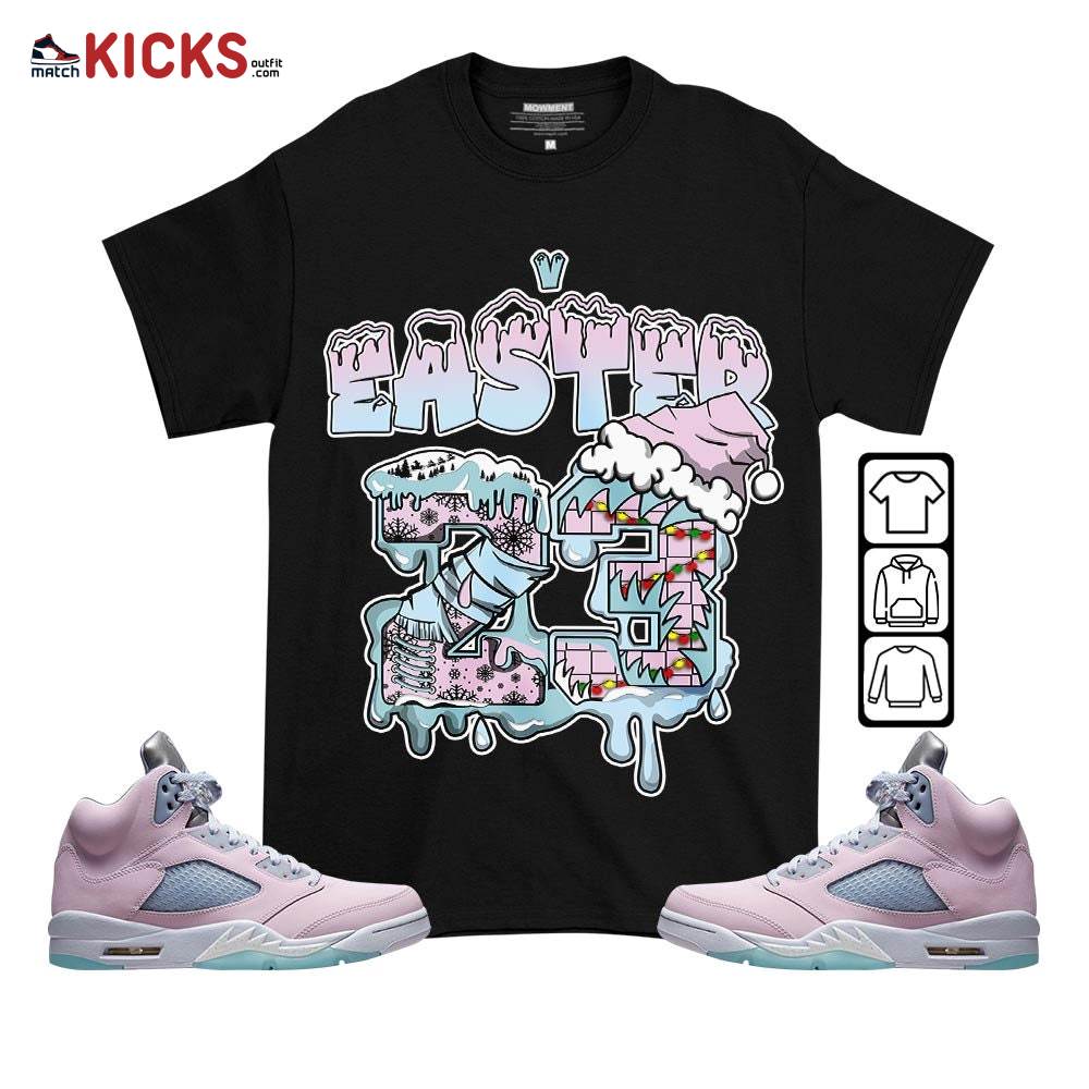 Drip Number 23 Noel Sneaker Shirt Match Easter 5s, Match Jordan 5 Retro Easter MKO T-Shirt