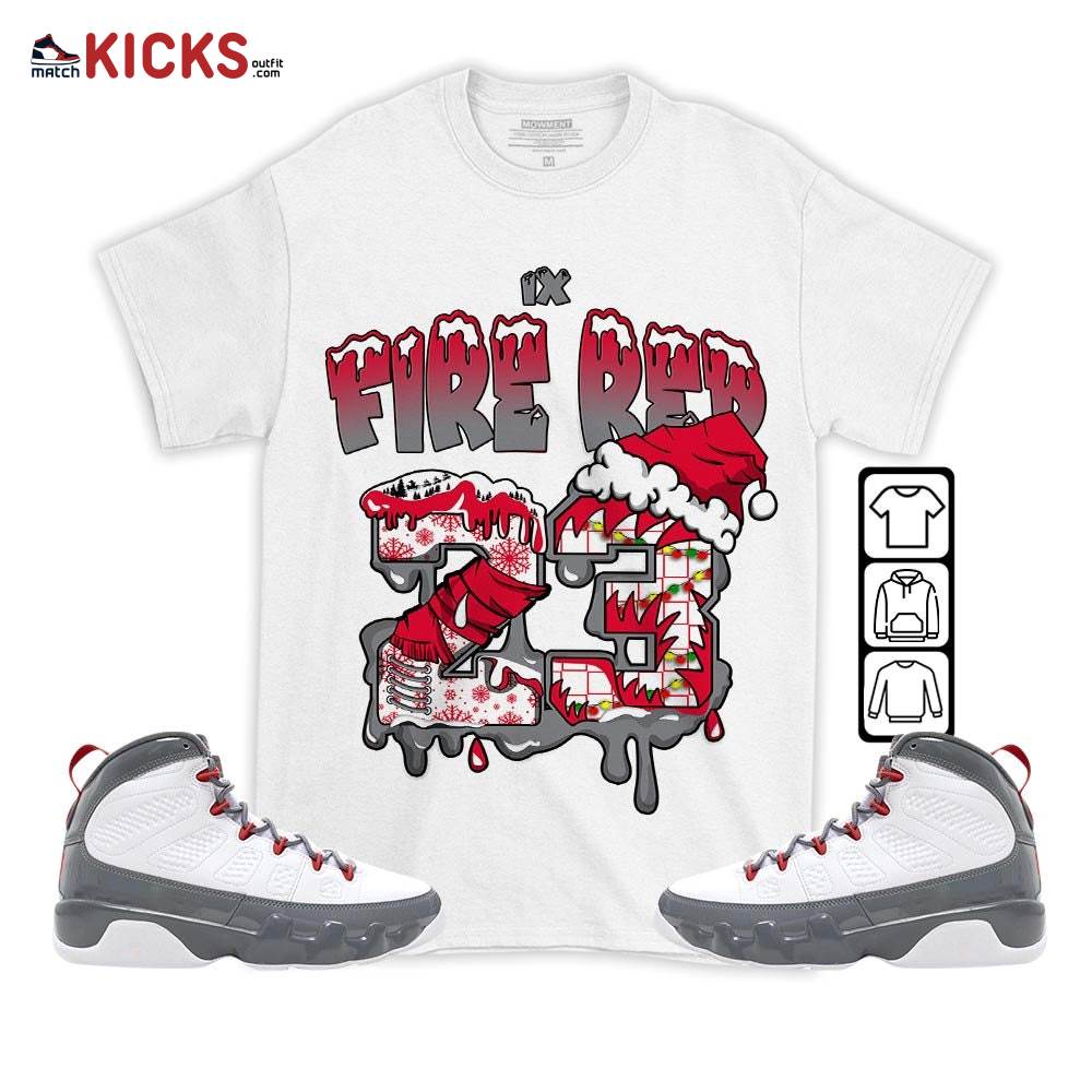 Drip Number 23 Noel Sneaker Shirt Match Fire Red 9s, Jordan 9 Retro Fire Red MKO T-Shirt