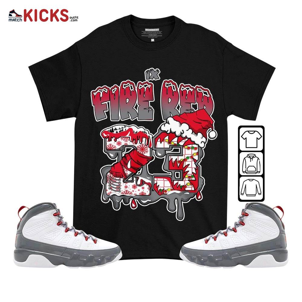 Drip Number 23 Noel Sneaker Shirt Match Fire Red 9s, Jordan 9 Retro Fire Red MKO T-Shirt
