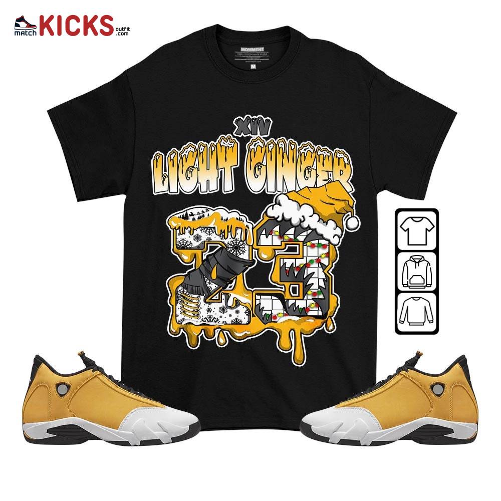 Drip Number 23 Noel Sneaker Shirt Match Light Ginger 14s, Jordan 14 Retro Light Ginger MKO T-Shirt