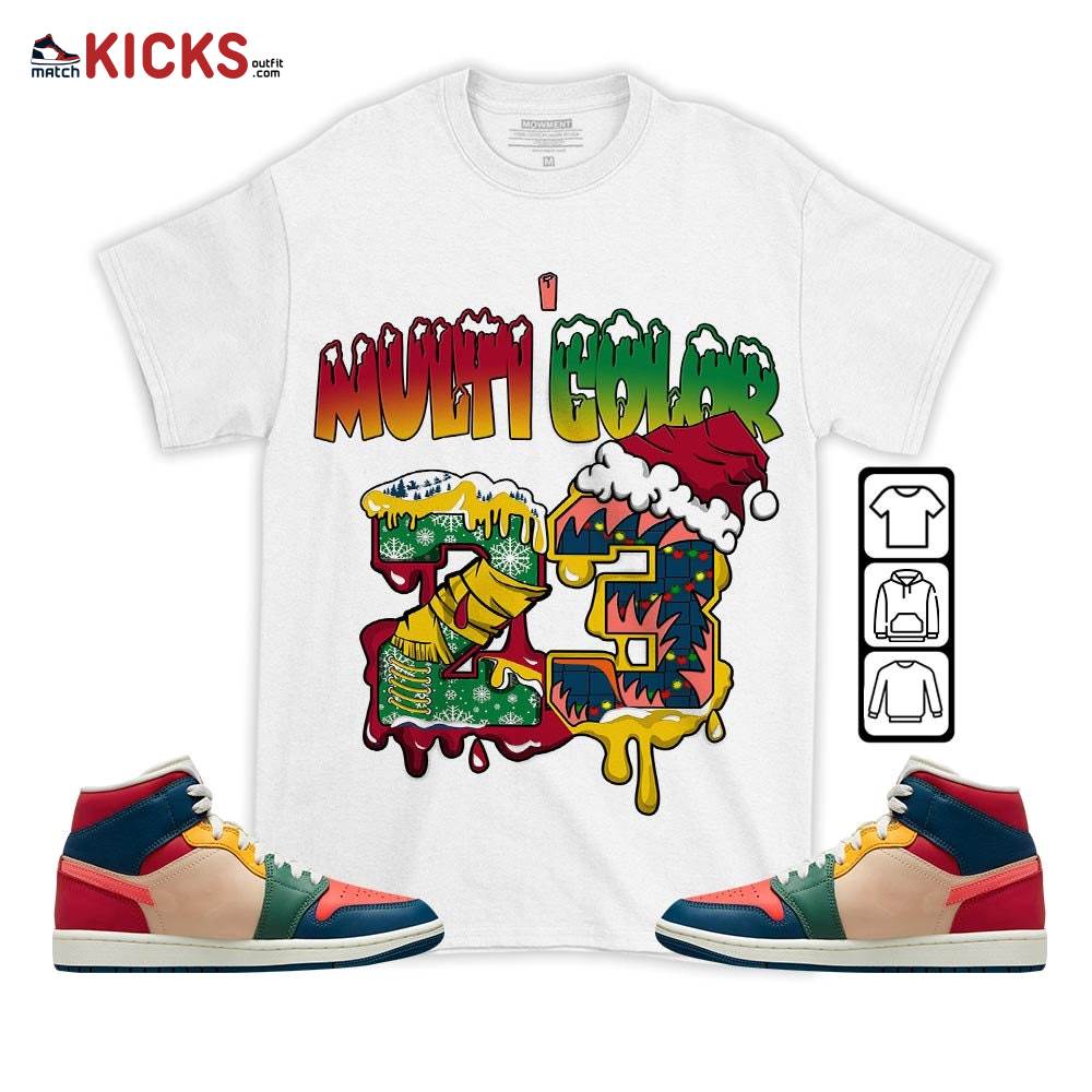 Drip Number 23 Noel Sneaker Shirt Match Multi Color 2022 1s, Jordan 1 Mid Multi Color 2022 MKO T-Shirt Drip Number 23 Noel Sneaker Shirt Match Multi Color 2022 1s, Jordan 1 Mid Multi Color 2022 MKO T-Shirt