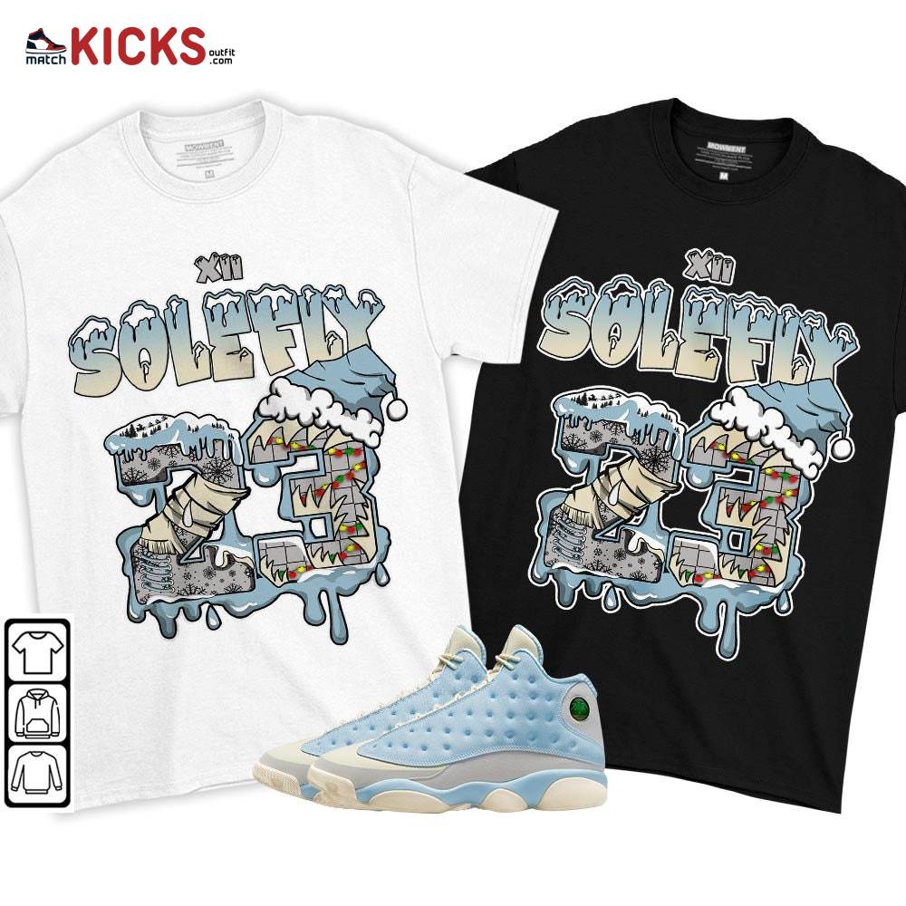 Drip Number 23 Noel Sneaker Shirt Match SoleFly 13s, Jordan 13 Retro SoleFly MKO T-Shirt Drip Number 23 Noel Sneaker Shirt Match SoleFly 13s, Jordan 13 Retro SoleFly MKO T-Shirt