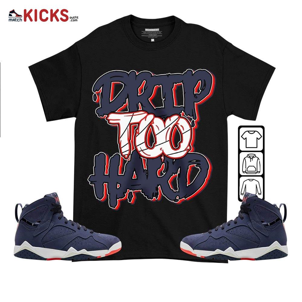 Drip Too Hard Sneaker Shirt Match 7 Neutral Indigo, Jordan 7 Quai 54 MKO T-Shirt Drip Too Hard Sneaker Shirt Match 7 Neutral Indigo, Jordan 7 Quai 54 MKO T-Shirt