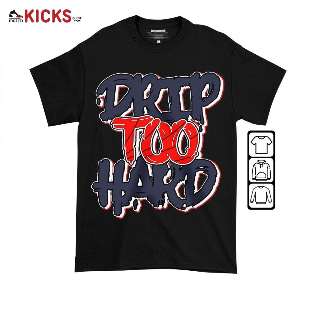 Drip Too Hard Sneaker Shirt Match 7 Neutral Indigo, Jordan 7 Quai 54 MKO T-Shirt Drip Too Hard Sneaker Shirt Match 7 Neutral Indigo, Jordan 7 Quai 54 MKO T-Shirt