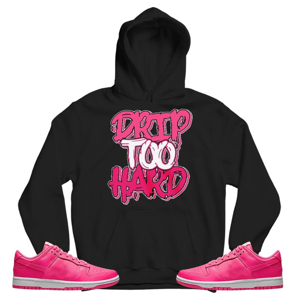 Drip Too Hard Sneaker Shirt Match Dunk Low Hyper Pink, Dunk Low Hot Pink MKO T-Shirt