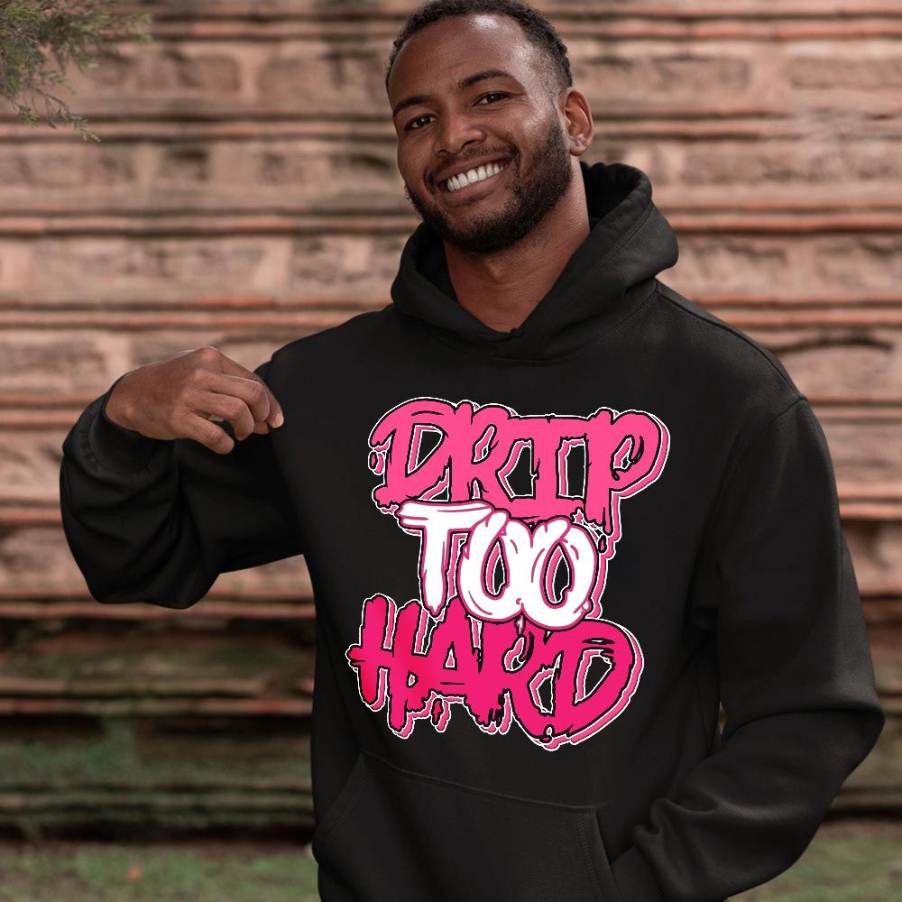 Drip Too Hard Sneaker Shirt Match Dunk Low Hyper Pink, Dunk Low Hot Pink MKO T-Shirt Drip Too Hard Sneaker Shirt Match Dunk Low Hyper Pink, Dunk Low Hot Pink MKO T-Shirt