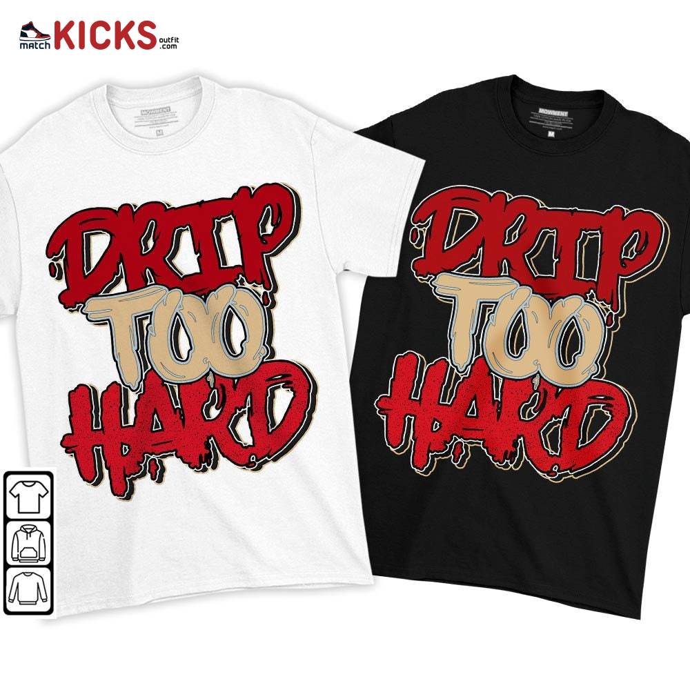 Drip Too Hard Sneaker Shirt Match Gore-Tex 5s, Jordan 5 GORE-TEX Off Noir MKO T-Shirt Drip Too Hard Sneaker Shirt Match Gore-Tex 5s, Jordan 5 GORE-TEX Off Noir MKO T-Shirt