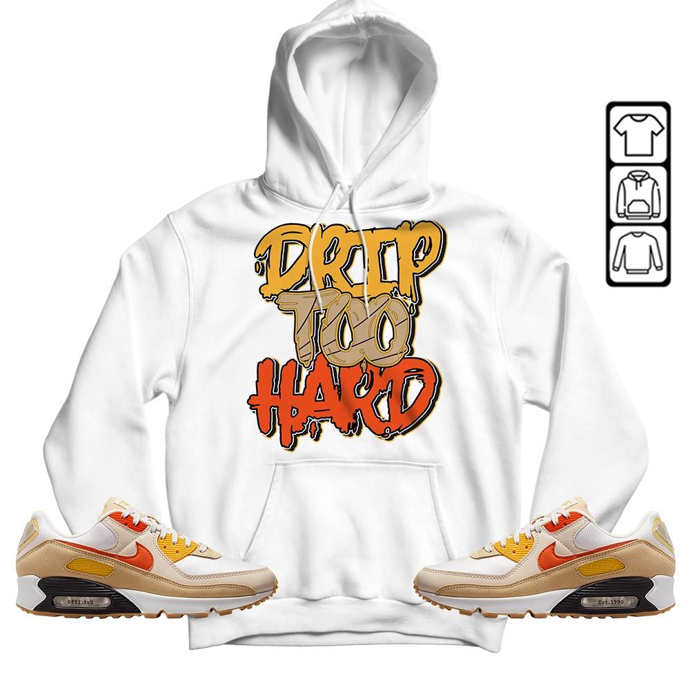 Drip Too Hard Sneaker Shirt Match Max 90 Barometer, Air Max 90 Air Pressure MKO T-Shirt
