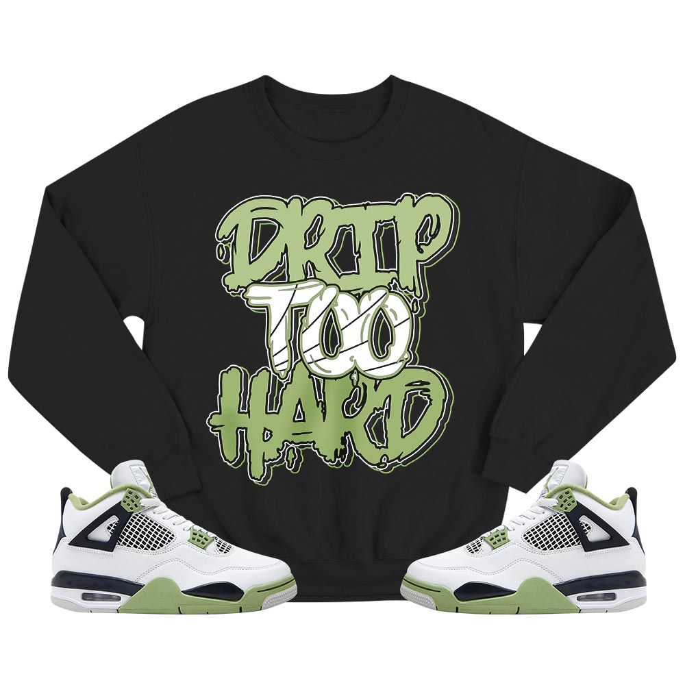 Drip Too Hard Sneaker Shirt Match Retro Oil Green 4s, Jordan 4 Oil Green MKO T-Shirt Drip Too Hard Sneaker Shirt Match Retro Oil Green 4s, Jordan 4 Oil Green MKO T-Shirt