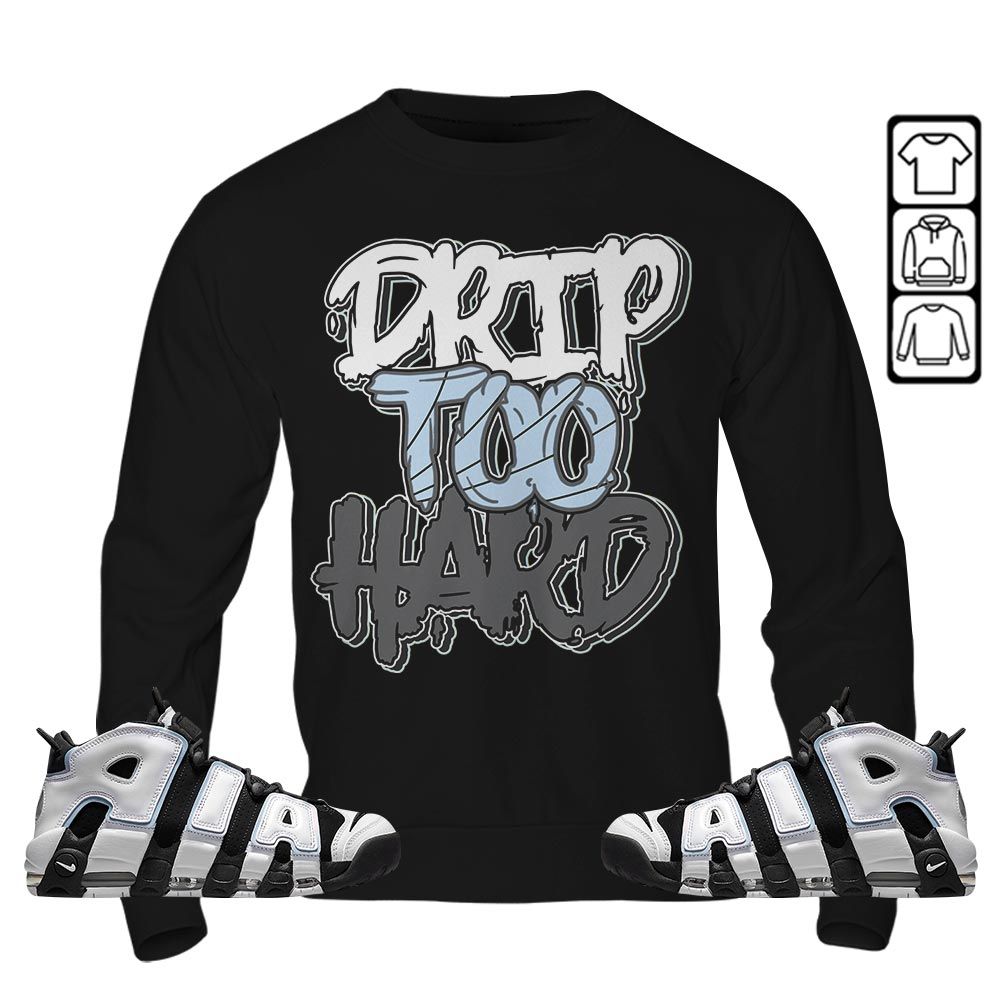 Drip Too Hard Sneaker Shirt Match Uptempo Cobalt Bliss, Air More Uptempo Cobalt Bliss MKO T-Shirt Drip Too Hard Sneaker Shirt Match Uptempo Cobalt Bliss, Air More Uptempo Cobalt Bliss MKO T-Shirt