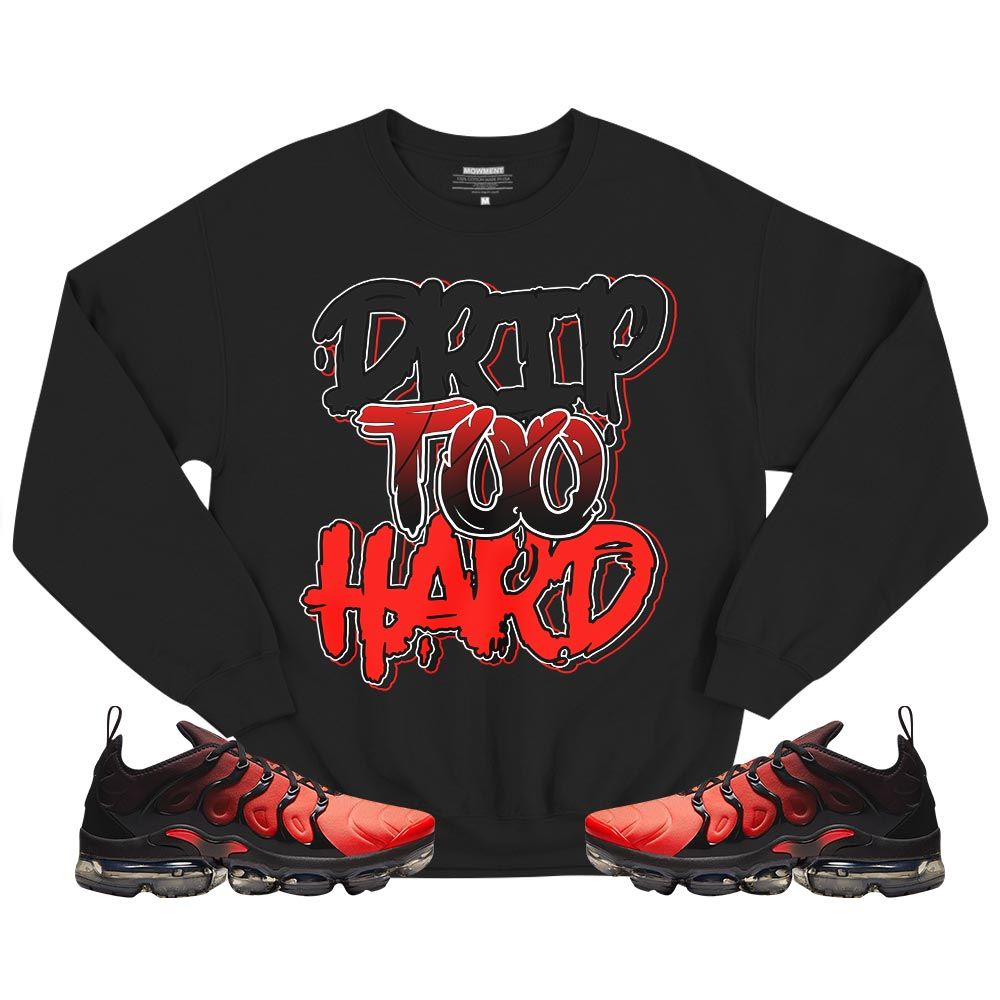 Drip Too Hard Sneaker Shirt Match Vapormax Plus Red Black, Air VaporMax Plus Darth Maul MKO T-Shirt Drip Too Hard Sneaker Shirt Match Vapormax Plus Red Black, Air VaporMax Plus Darth Maul MKO T-Shirt