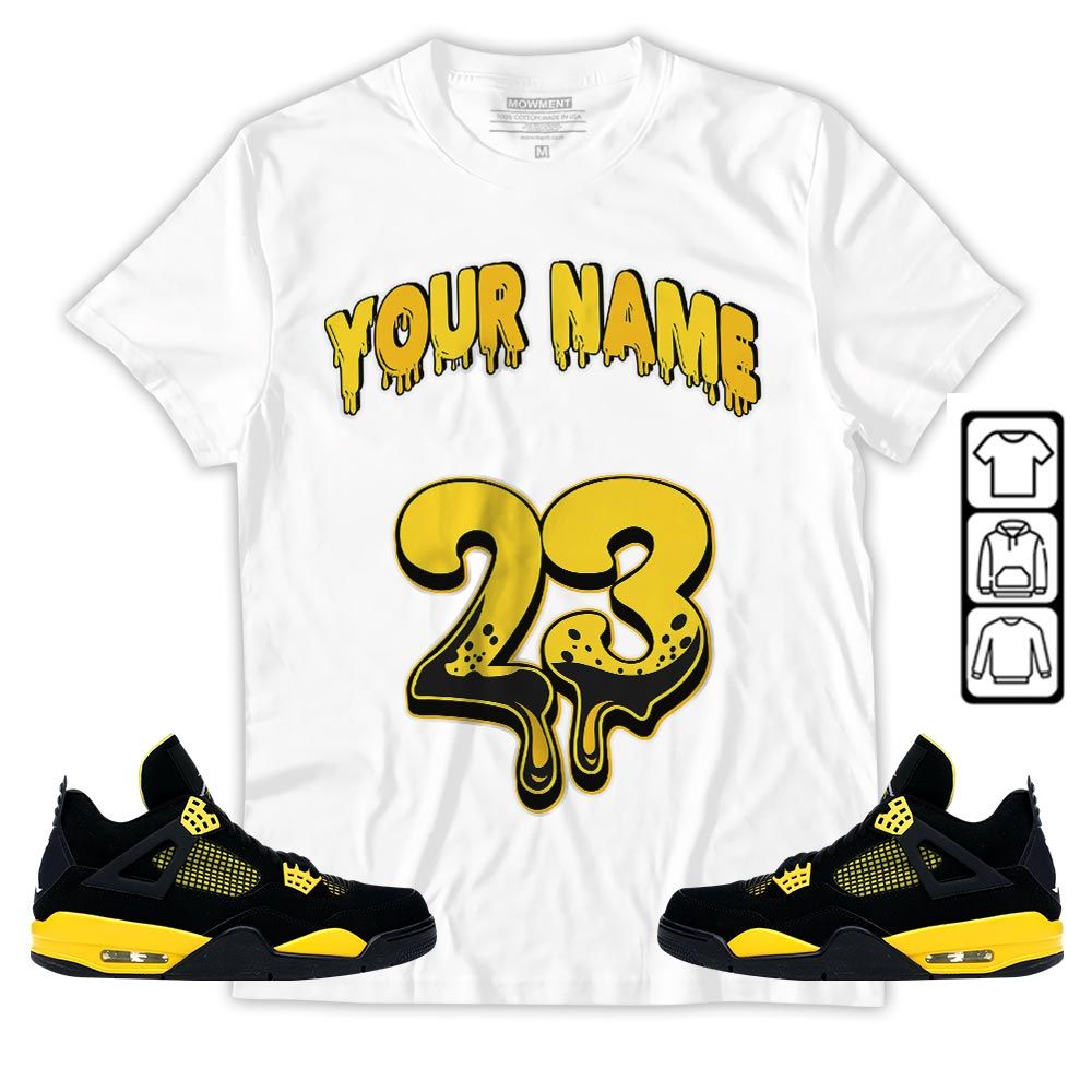 Dripping 23 Custom Sneaker Shirt Match 2023 Thunder 4s, Jordan Retro 4 Thunder MKO Hoodie