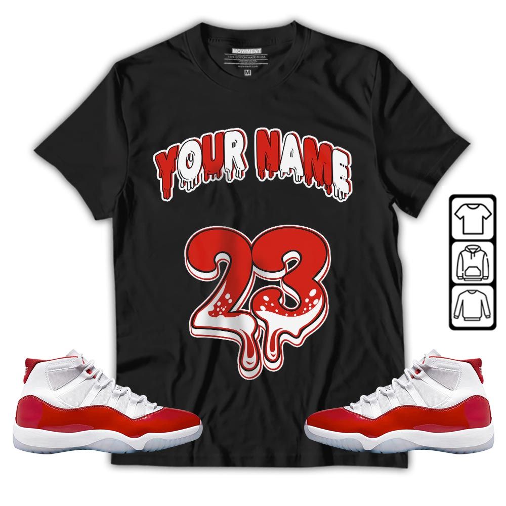 Dripping 23 Custom Sneaker Shirt Match Cherry 11s, Jordan 11 Retro Cherry MKO T-Shirt Dripping 23 Custom Sneaker Shirt Match Cherry 11s, Jordan 11 Retro Cherry MKO T-Shirt