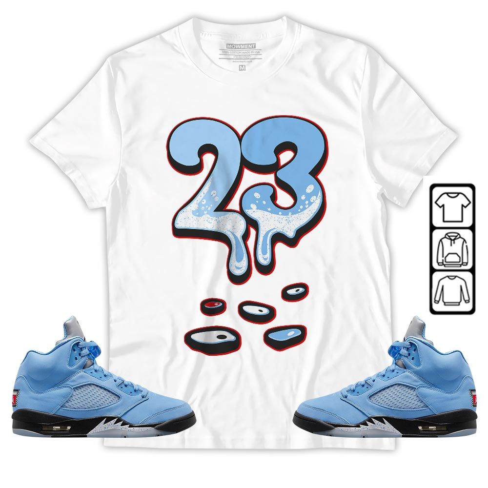 Dripping 23 Sneaker Shirt Match Retro University Blue 5s, Jordan 5 University Blue MKO T-Shirt Dripping 23 Sneaker Shirt Match Retro University Blue 5s, Jordan 5 University Blue MKO T-Shirt