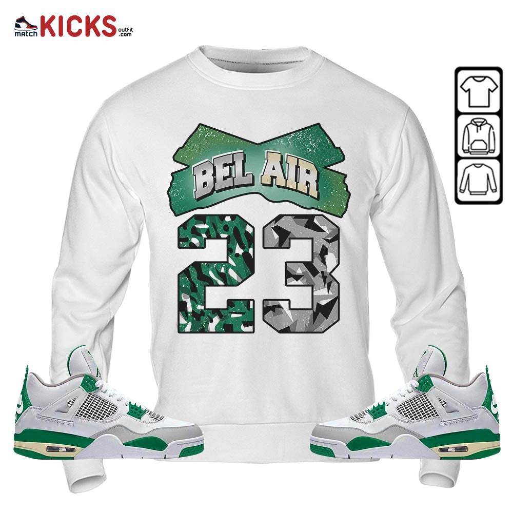 Fresh Bel Air Number 23 Sneaker Shirt Match Retro Pine Green 4s, Jordan 4 Pine Green MKO T-Shirt Fresh Bel Air Number 23 Sneaker Shirt Match Retro Pine Green 4s, Jordan 4 Pine Green MKO T-Shirt