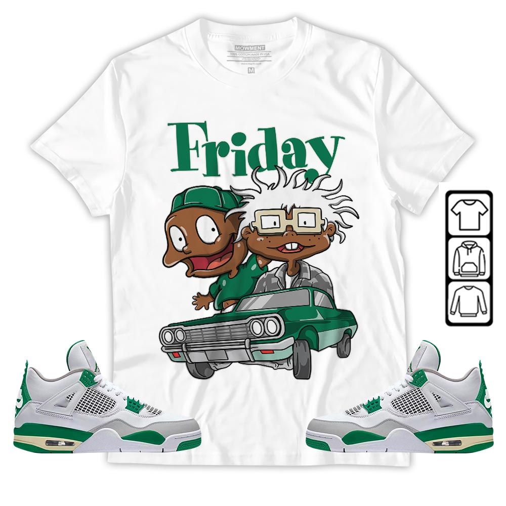 Friday Cartoon 90s Sneaker Shirt Match Retro Pine Green 4s, Jordan 4 Pine Green MKO T-Shirt Friday Cartoon 90s Sneaker Shirt Match Retro Pine Green 4s, Jordan 4 Pine Green MKO T-Shirt