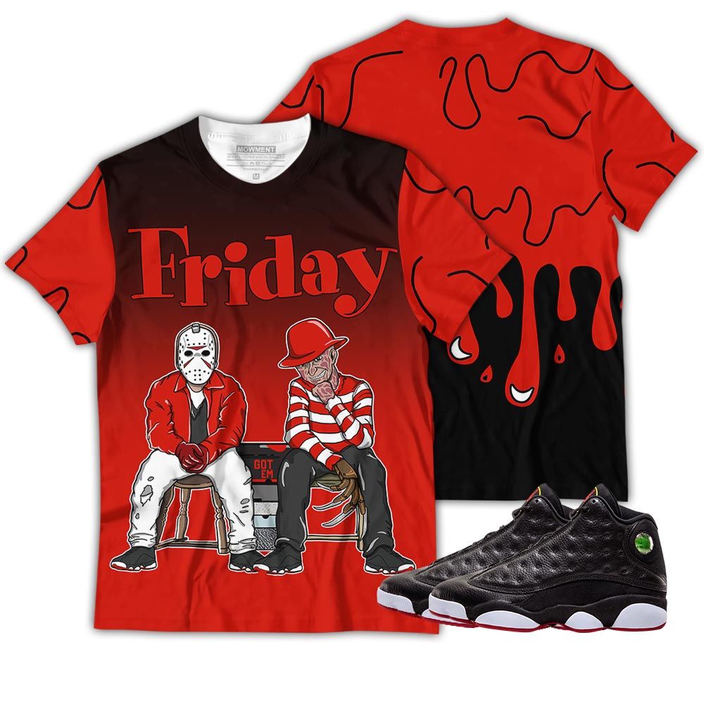 Friday Horror 03 Sneaker Shirt Match Retro Playoffs 13S, Jordan 13 Playoffs Hoodie Sweatshirt Tee All Over Print MKO Shirt Friday Horror 03 Sneaker Shirt Match Retro Playoffs 13S, Jordan 13 Playoffs Hoodie Sweatshirt Tee All Over Print MKO Shirt