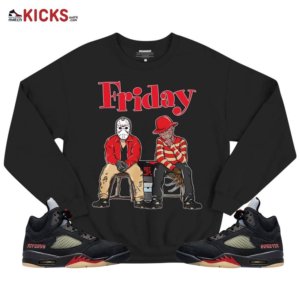 Friday Horror Sneaker Shirt Match Gore-Tex 5s, Jordan 5 GORE-TEX Off Noir MKO T-Shirt Friday Horror Sneaker Shirt Match Gore-Tex 5s, Jordan 5 GORE-TEX Off Noir MKO T-Shirt