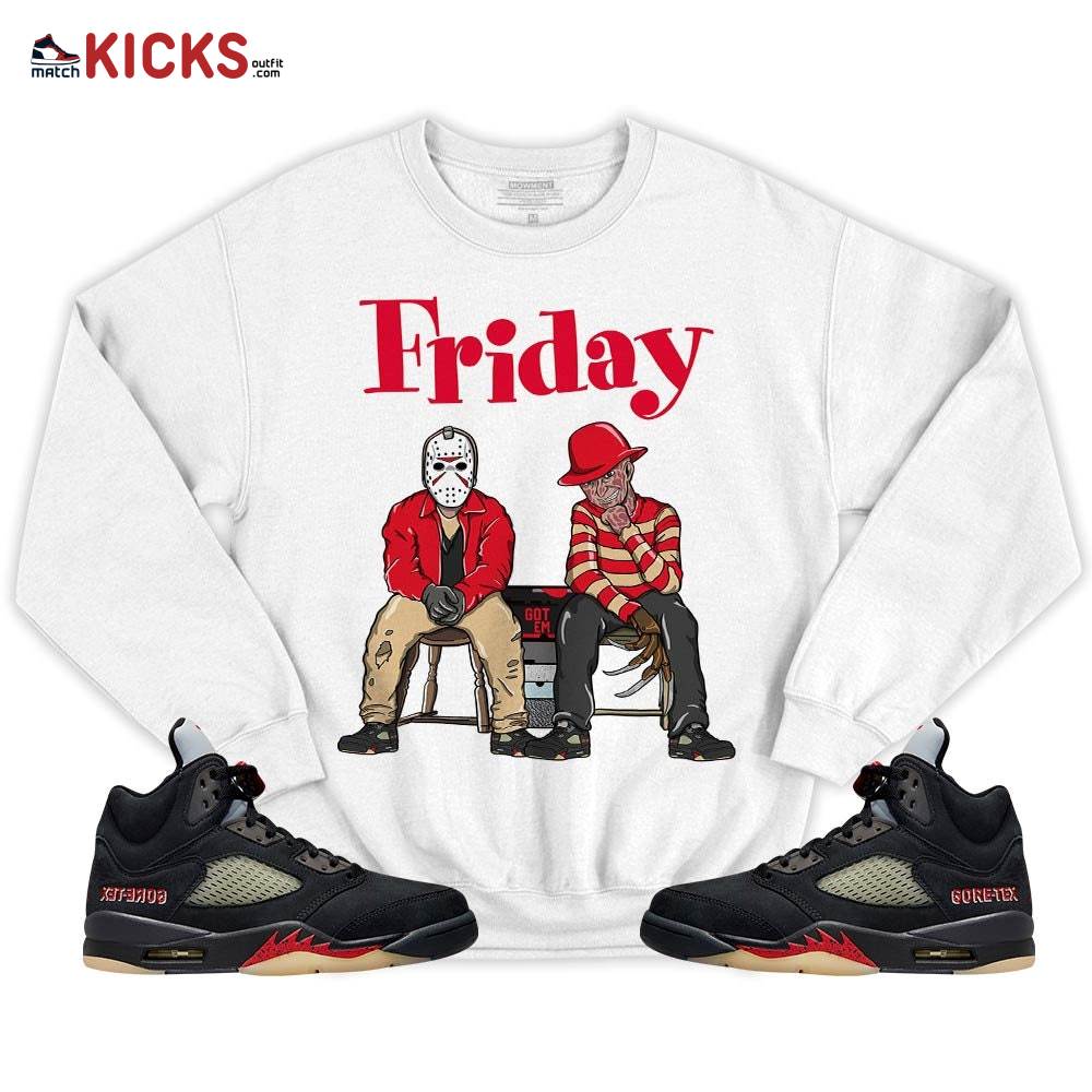 Friday Horror Sneaker Shirt Match Gore-Tex 5s, Jordan 5 GORE-TEX Off Noir MKO T-Shirt Friday Horror Sneaker Shirt Match Gore-Tex 5s, Jordan 5 GORE-TEX Off Noir MKO T-Shirt