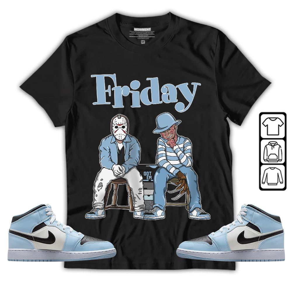 Friday Horror Sneaker Shirt Match Mid Ice Blue 1s, Jordan 1 Mid Ice Blue MKO T-Shirt Friday Horror Sneaker Shirt Match Mid Ice Blue 1s, Jordan 1 Mid Ice Blue MKO T-Shirt