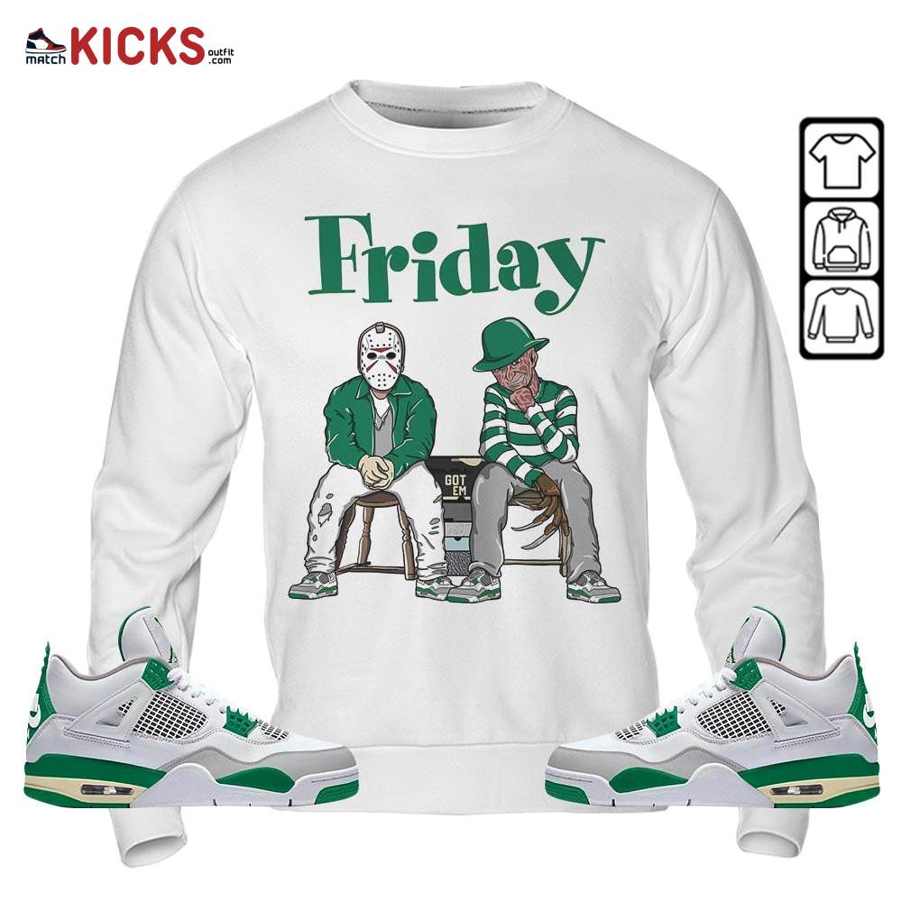 Friday Horror Sneaker Shirt Match Retro Pine Green 4s, Jordan 4 Pine Green MKO Sweatshirt