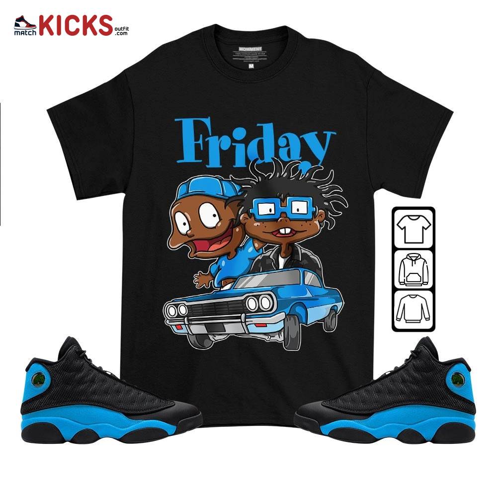 Friday Rugrats Sneaker Shirt Match Black University Blue 13s, Jordan 13 Black University Blue 2022 MKO T-Shirt