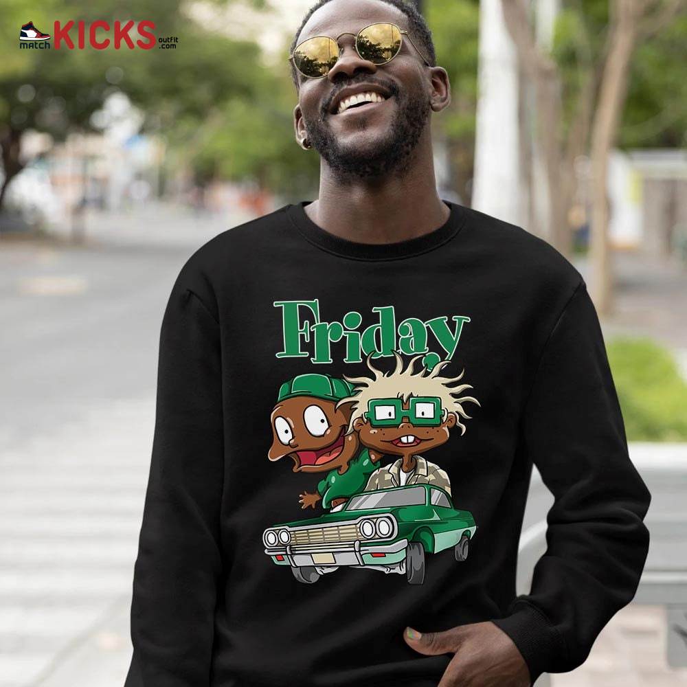 Friday Rugrats Sneaker Shirt Match Lucky Green 2s, Jordan 2 Lucky Green MKO Sweatshirt Friday Rugrats Sneaker Shirt Match Lucky Green 2s, Jordan 2 Lucky Green MKO Sweatshirt
