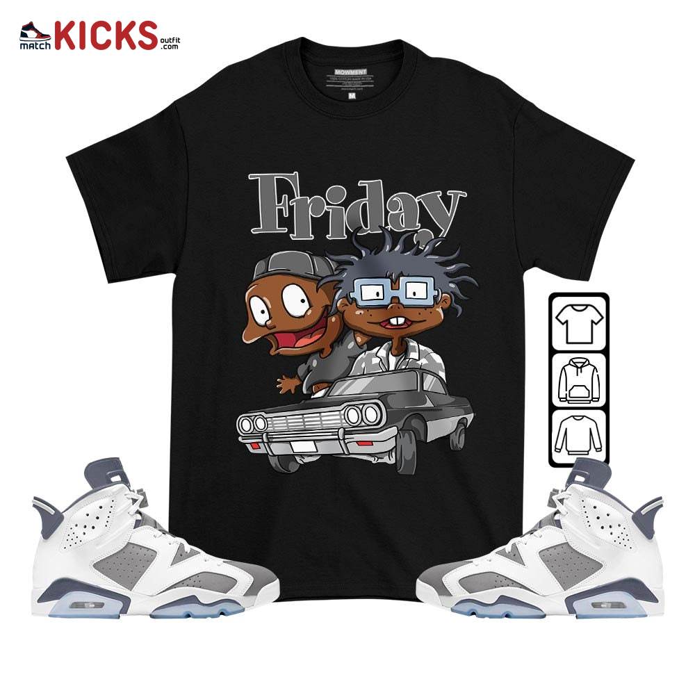 Friday Rugrats Sneaker Shirt Match Retro Cool Grey 6s, Jordan 6 Cool Grey MKO T-Shirt