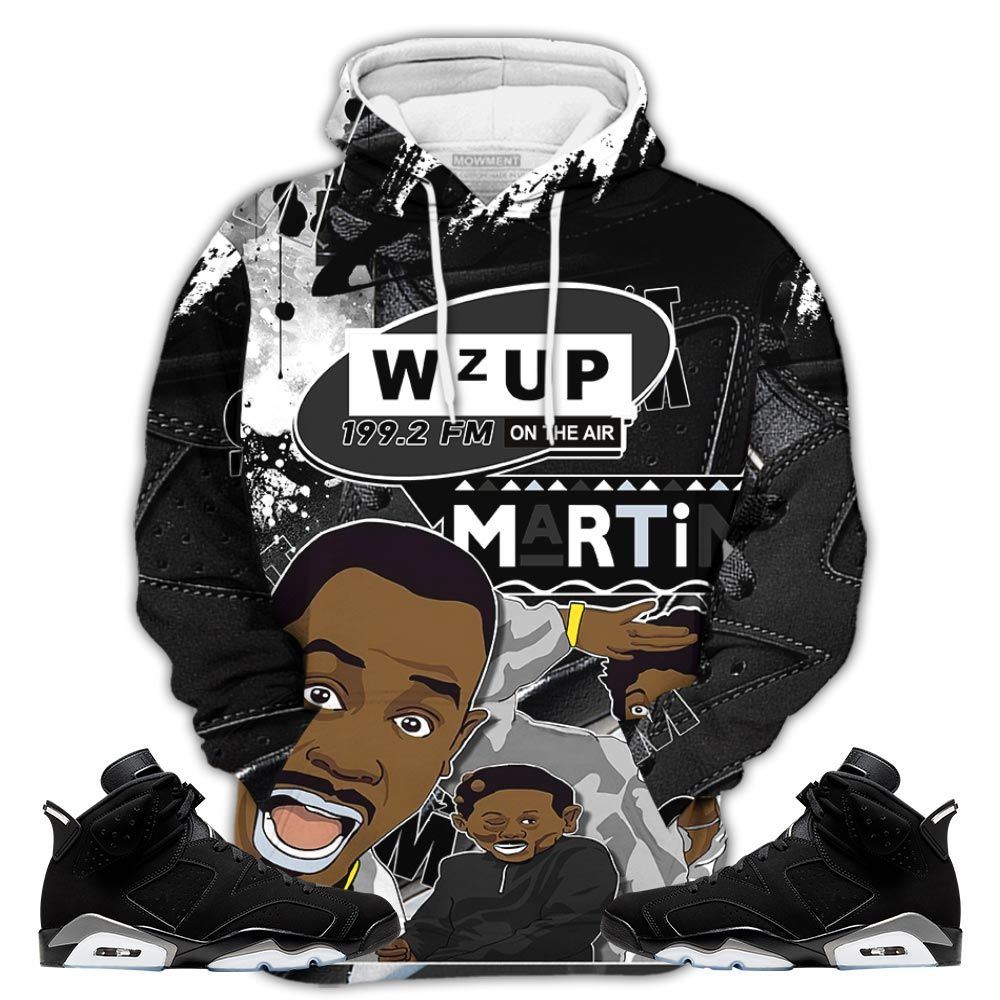 Gifts Martin Tv 90S Melanin Sneaker Shirt Match Retro Metallic Silver 6S, Jordan 6 Black Chrome Hoodie Sweatshirt Tee All Over Print MKO Shirt