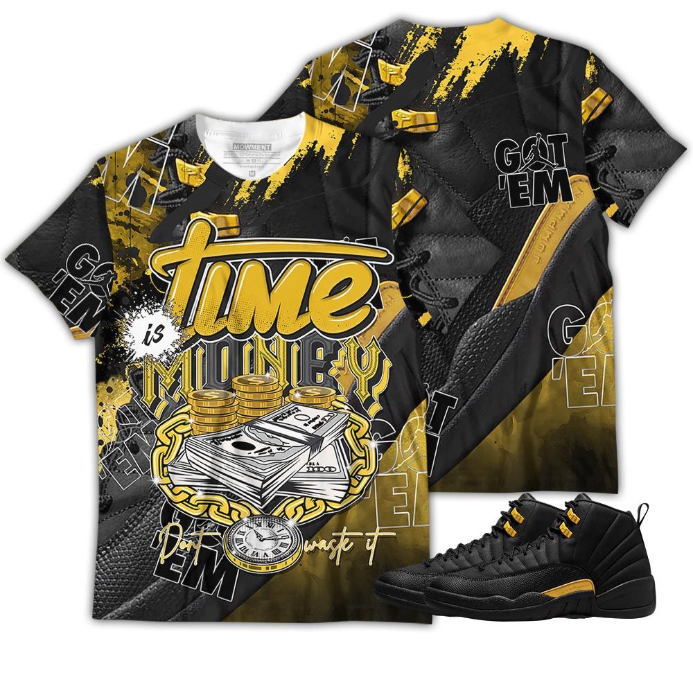 Gifts Time Is Money Sneaker Shirt Match Black Taxi 12S, Jordan 12 Retro Black Taxi Hoodie Sweatshirt Tee All Over Print MKO Shirt Gifts Time Is Money Sneaker Shirt Match Black Taxi 12S, Jordan 12 Retro Black Taxi Hoodie Sweatshirt Tee All Over Print MKO Shirt
