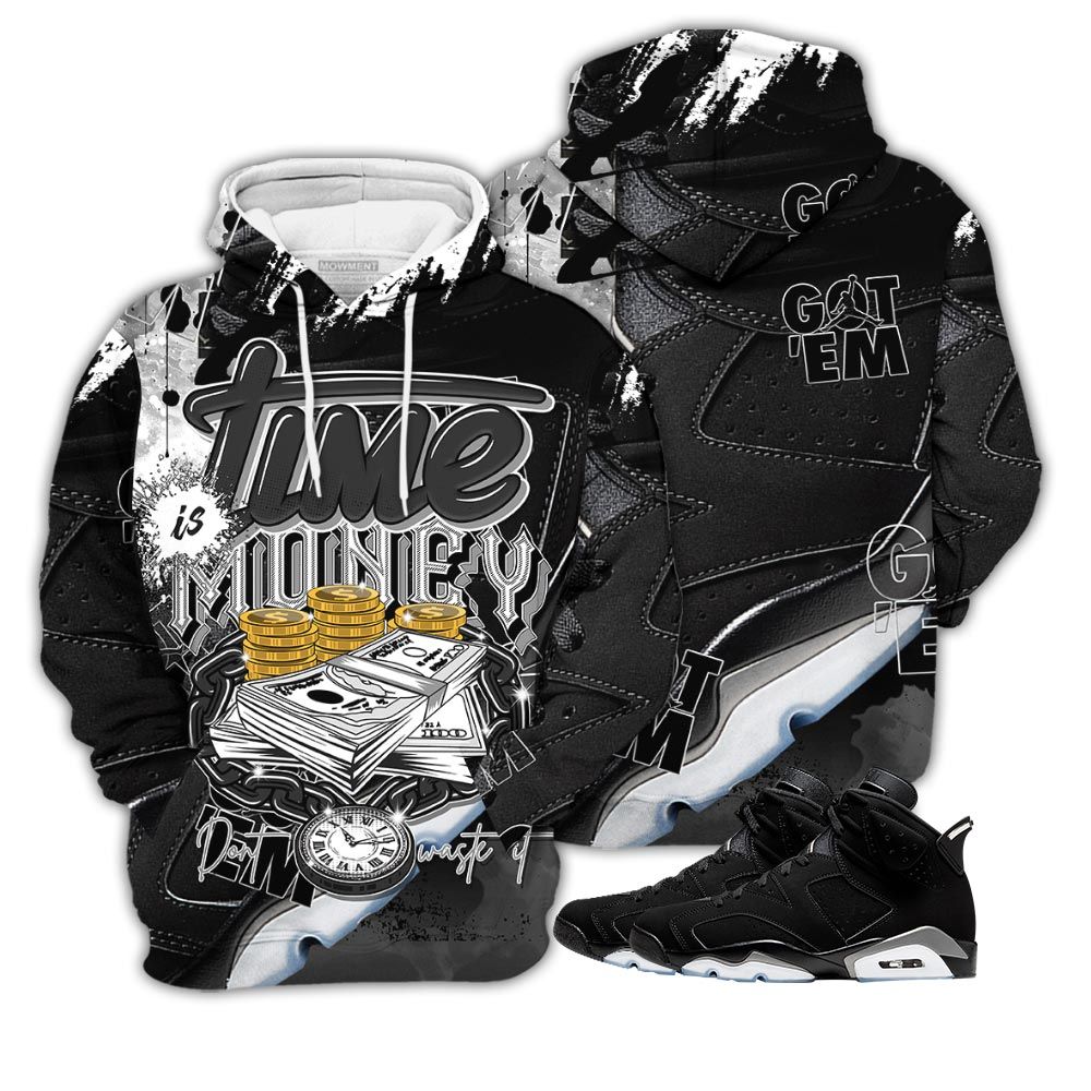 Gifts Time Is Money Sneaker Shirt Match Retro Metallic Silver 6S, Jordan 6 Black Chrome Hoodie Sweatshirt Tee All Over Print MKO Shirt Gifts Time Is Money Sneaker Shirt Match Retro Metallic Silver 6S, Jordan 6 Black Chrome Hoodie Sweatshirt Tee All Over Print MKO Shirt