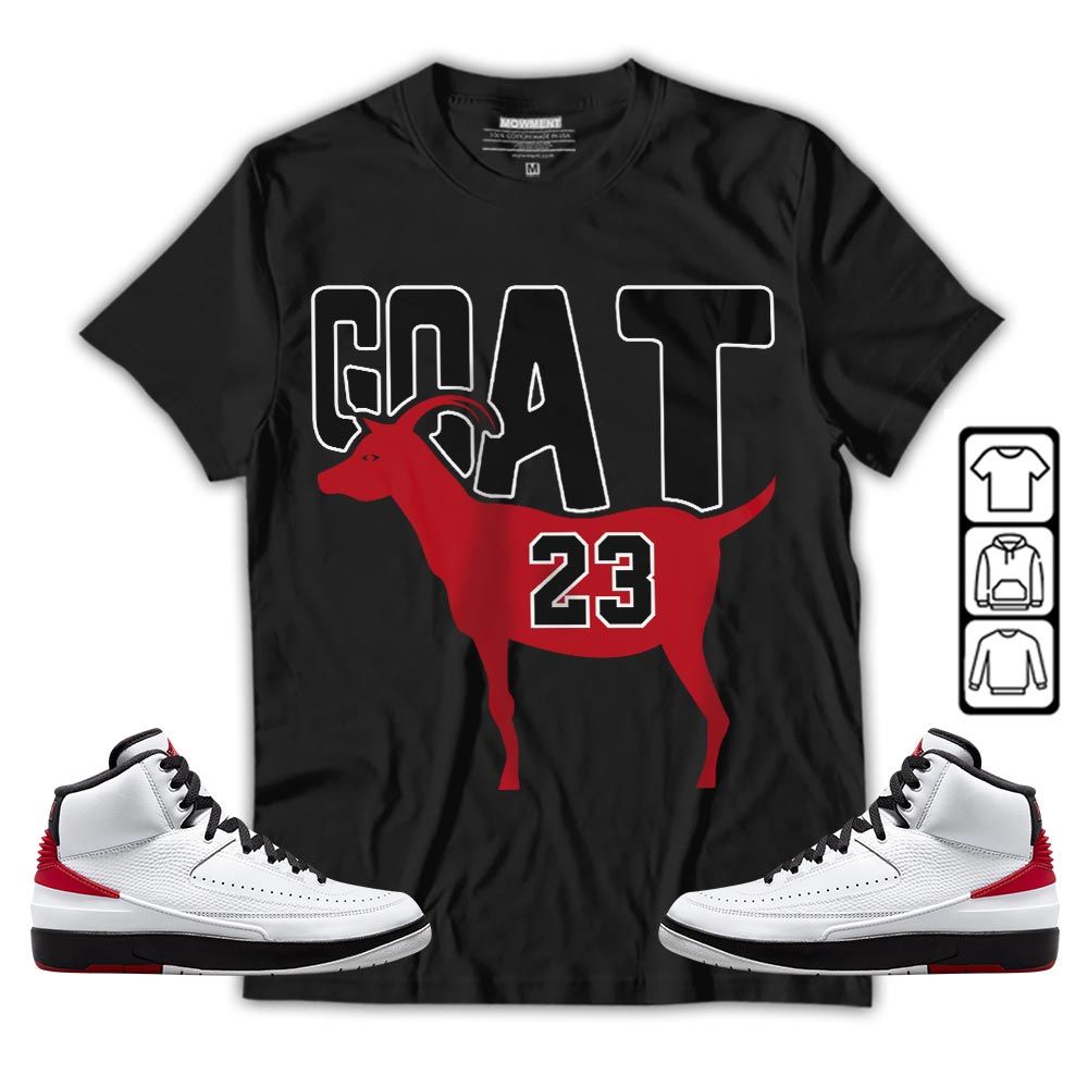 GOAT 23 Air Sneaker Shirt Match 2 Chicago Varsity Red, Jordan Retro 2 Chicago MKO T-Shirt