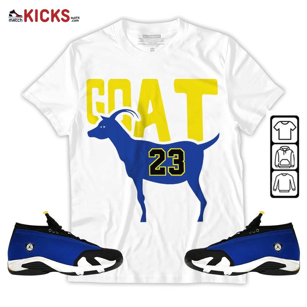 GOAT 23 Air Sneaker Shirt Match 2023 Blue Laney 14s, Jordan 14 Laney MKO T-Shirt