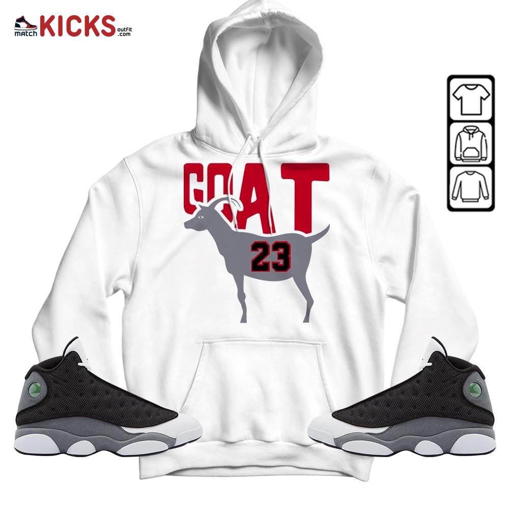GOAT 23 Air Sneaker Shirt Match Black Flint 13s, Jordan Retro 13 Black Flint MKO Hoodie