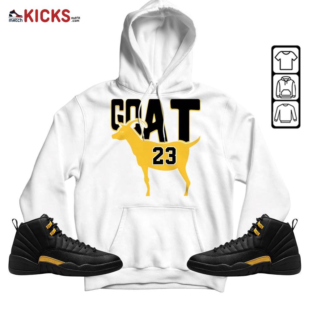 GOAT 23 Air Sneaker Shirt Match Black Taxi 12s, Jordan 12 Retro Black Taxi MKO Hoodie